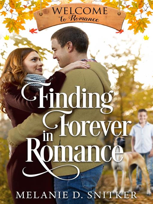 Title details for Finding Forever in Romance by Melanie D. Snitker - Wait list